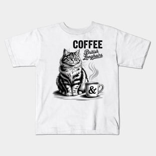 Coffee and British Longhair Cat, British Longhairs kitten Kids T-Shirt